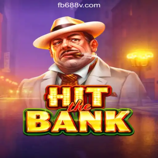 HitTheBank: The Ultimate Slot Gaming Experience on 688V.com Platform-Oficial Slots Brasil