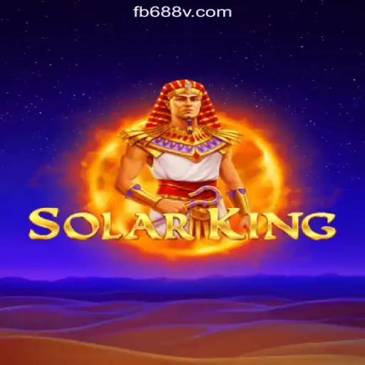 Explore the Thrilling World of SolarKing on 688V.com Platform